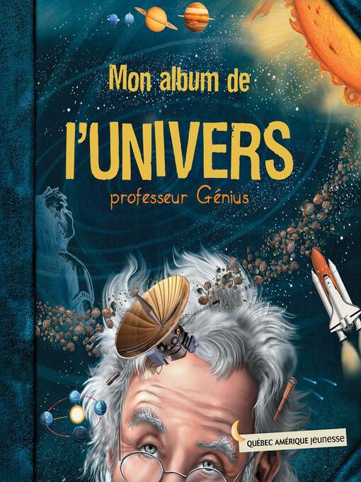 Title details for Mon album de l'Univers--professeur Génius by QA international Collectif - Available